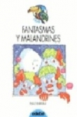 Fantasmas y malandrines