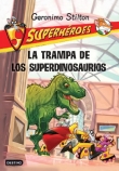 La trampa de los superdinosaurios